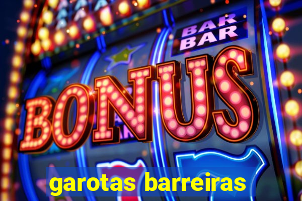 garotas barreiras